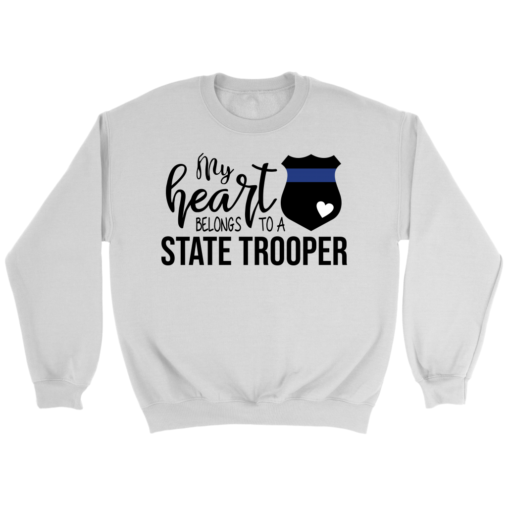 My Heart Belongs to a State Trooper sweatshirt, T-shirt, tank, hoodie