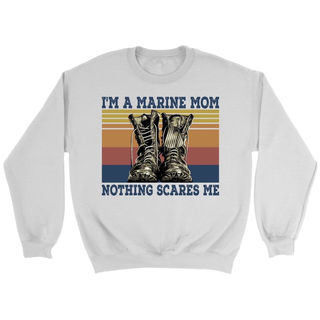 I'm a Marine Mom Nothing Scares Me