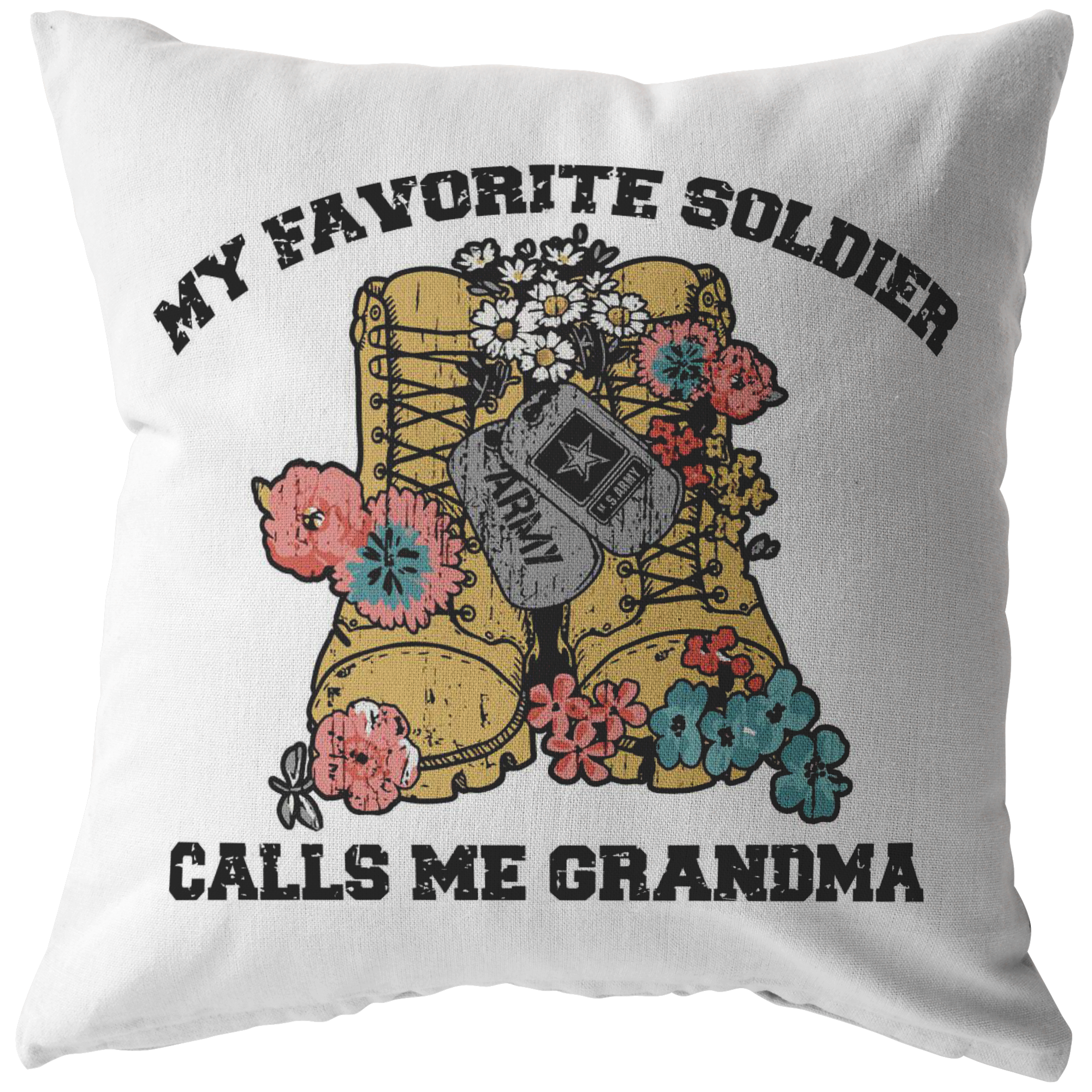 My Favorite Soldier Calls Me Grandma Pillowcase Army Grandma Pillow Case Military Grandma Gift