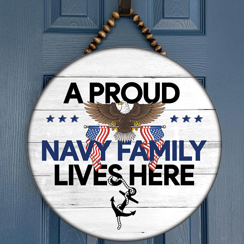 A Proud Navy Family Lives Here Round Wooden Sign, Navy Family Sign, Navy Sign