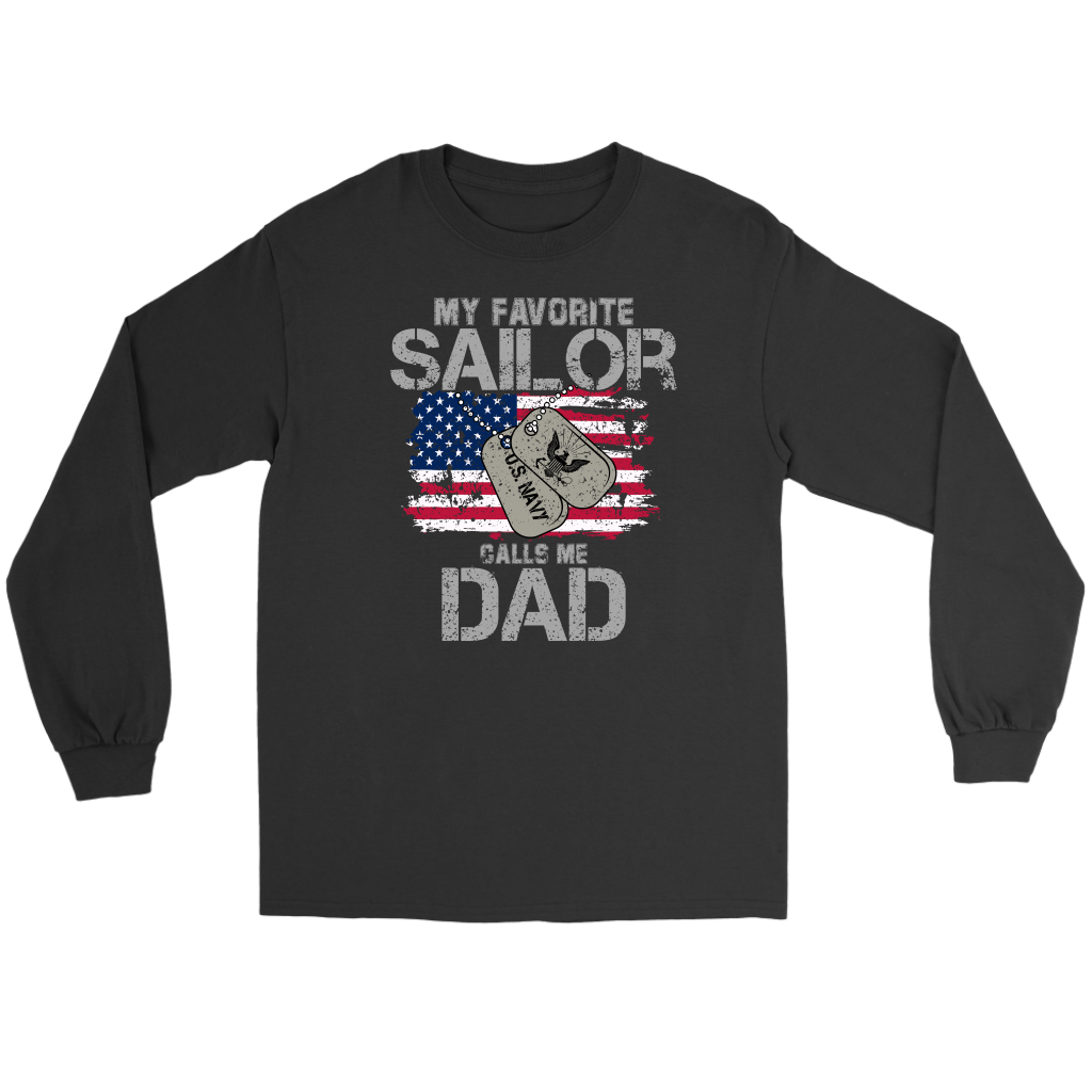 My Favorite Sailor Calls Me Dad Navy Dad Military Dad