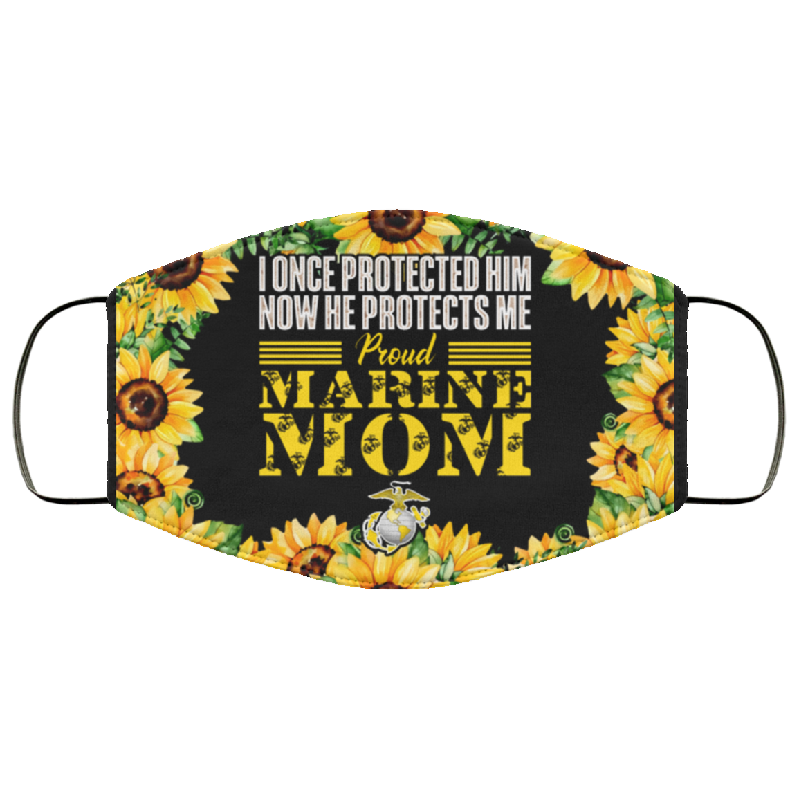 Now He Protects Me Face Mask - Marine Mom