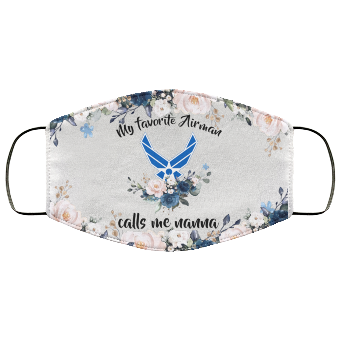 Order My Favorite Airman Calls Me Nanna Face Mask