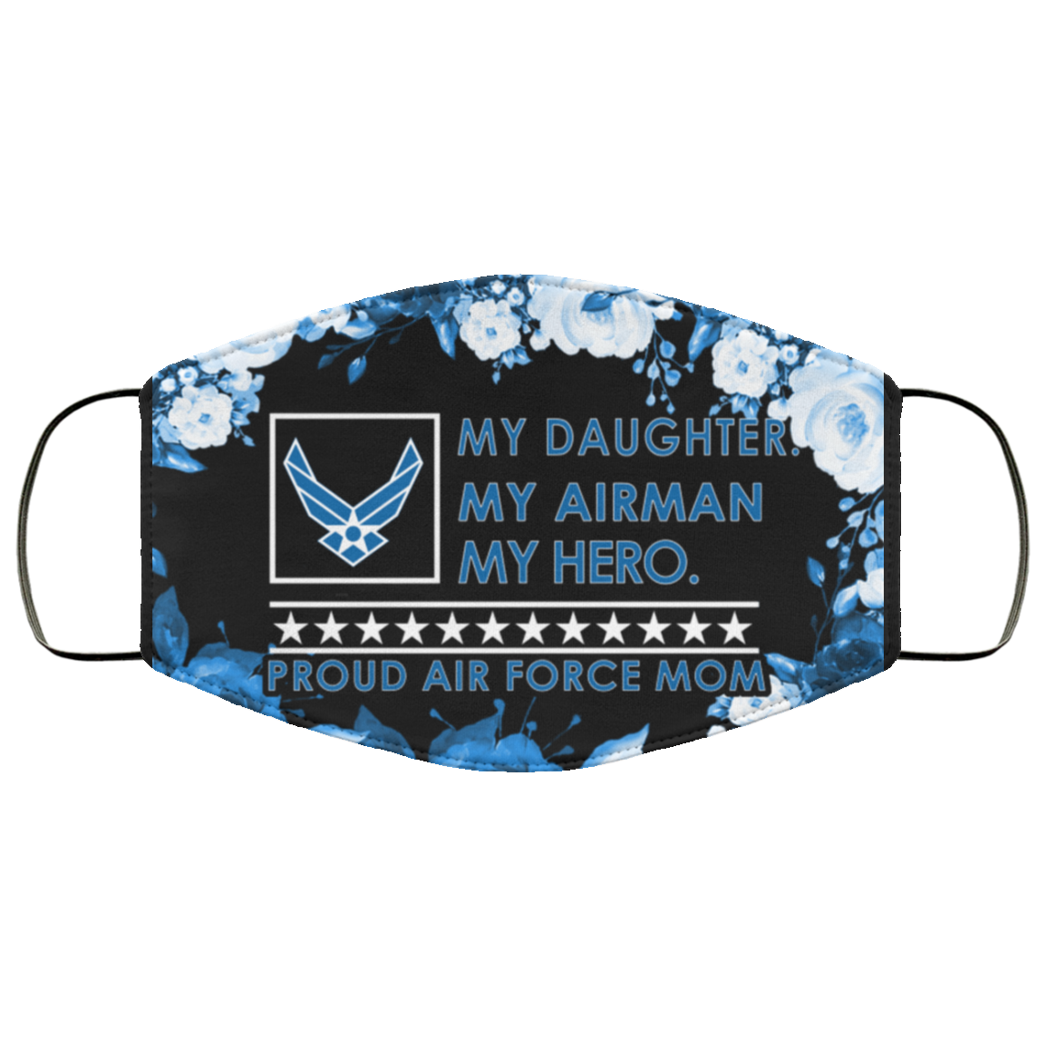 Proud Air Force Mom Face Mask - My Daughter