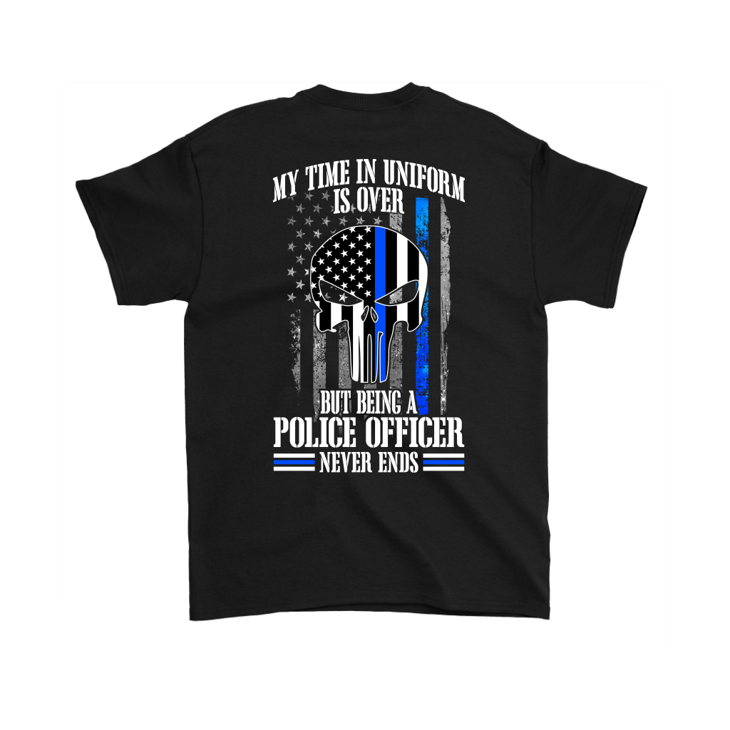 My Time In Uniform Is Over Retired Police Officer - back T-shirt Men's Hoodie Retirement Gift