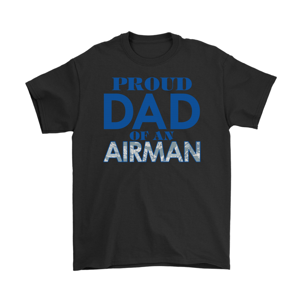 Proud Dad of an Airman, Air Force Dad shirts, Military Dad gift