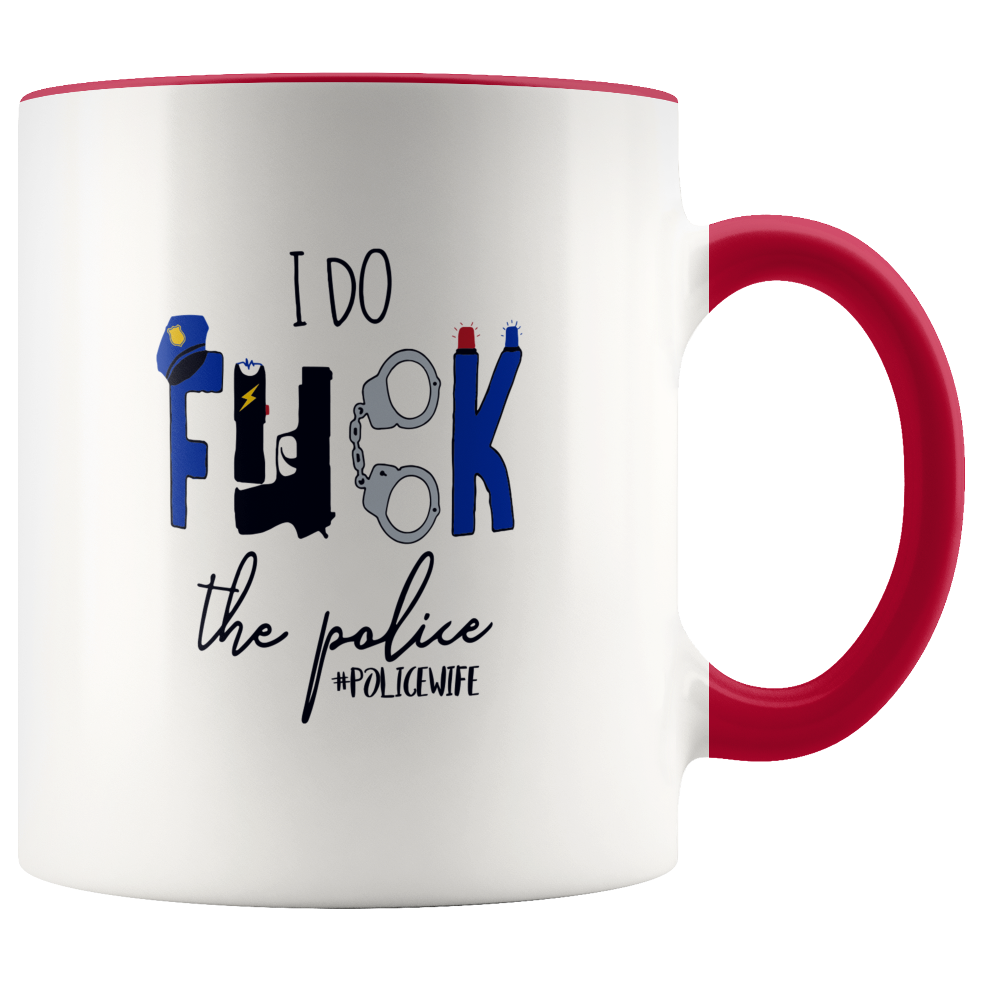 I Do F*** The Police Accent Mugs