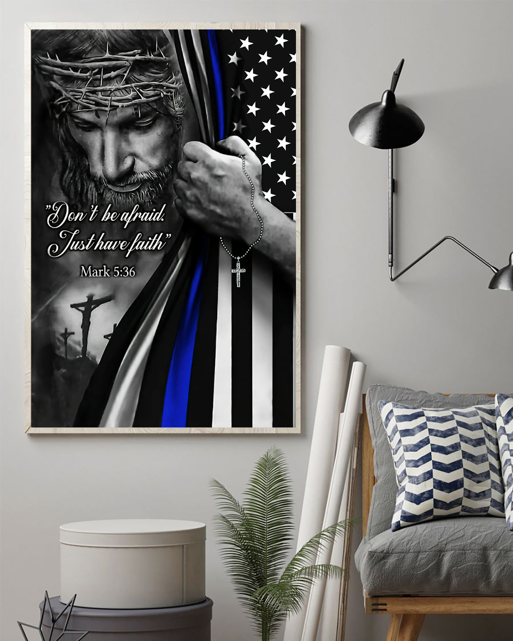 Don't Be Afraid Just Have Faith Poster, Thin Blue Line poster, Police poster