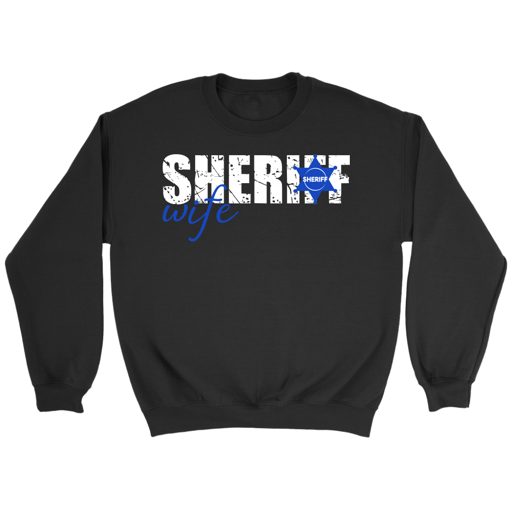Sheriff Wife Sweatshirt, T-shirt, Tank